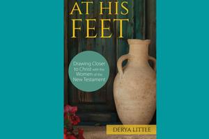 ‘At His Feet’ discusses women in the New Testament.