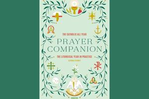 ‘The Catholic All Year Prayer Companion’ is a good guidebook to litirgical life.
