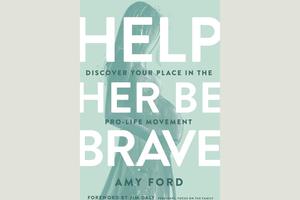 ‘Help Her Be Brave’ offers practical advice for aiding moms in need.