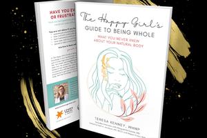 Cover of ‘The Happy Girl’s Guide to Being Whole’ Cover of ‘The Happy Girl’s Guide to Being Whole’
