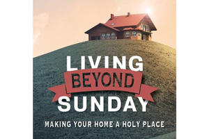 ‘Living Beyond Sunday’