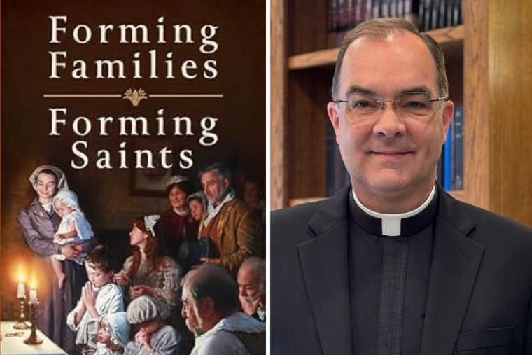Priest Offers Catholic Parenting Manual for &lsquo;Forming Families, Forming Saints&rsquo;