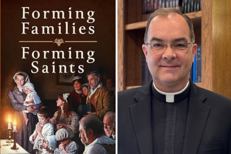 Father Carter Griffin's new book has great advice for parents in helping to form their children especially during these summer months.