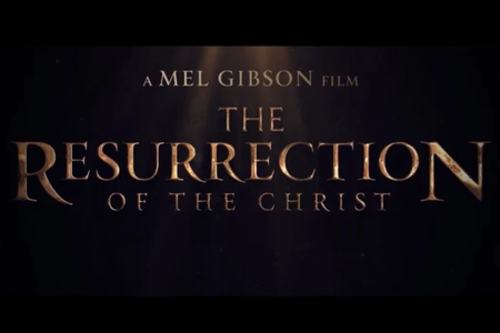 Mel Gibson’s 2-Part ‘Resurrection of the Christ’ to Be Released Starting Holy Week 2027