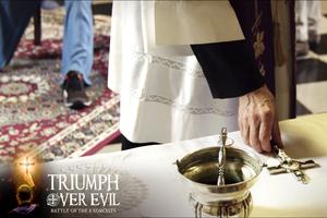 ‘Triumph Over Evil’ explains to viewers the power of the ritual to overcomethe evil one.