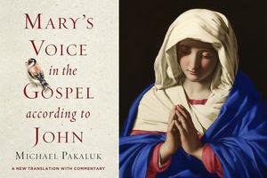 Left: Cover of ‘Mary’s Voice in the Gospel According to John’ by Michael Pakaluk. Right: Giovanni Battista Salvi da Sassoferrato, “The Virgin in Prayer,” National Gallery, London.
