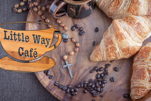 Inset: The Little Way Café sign, stylized, at St. Louis Catholic Church in Alexandria, Virginia. The parish joins others in offering good coffee and good company.